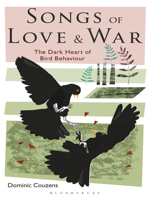 Title details for Songs of Love and War by Dominic Couzens - Available